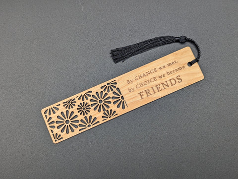 Bookmark - By chance we met, by choice we became friends