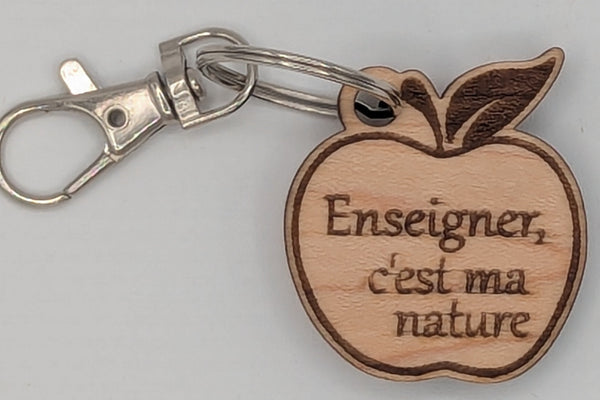 "Enseigner, c'est ma nature" - Wooden Keychain with Metal Clasp
